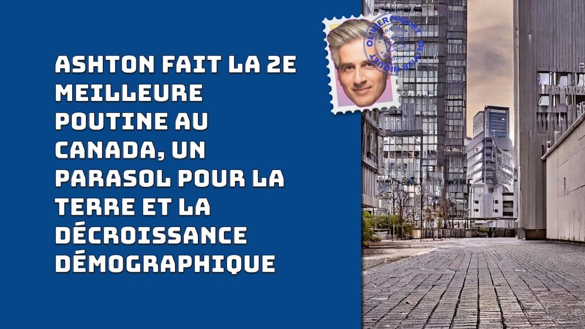 Ashton fait la deuxième meilleure poutine au Canada, un parasol pour la terre et la décroissance démographique Post feature image