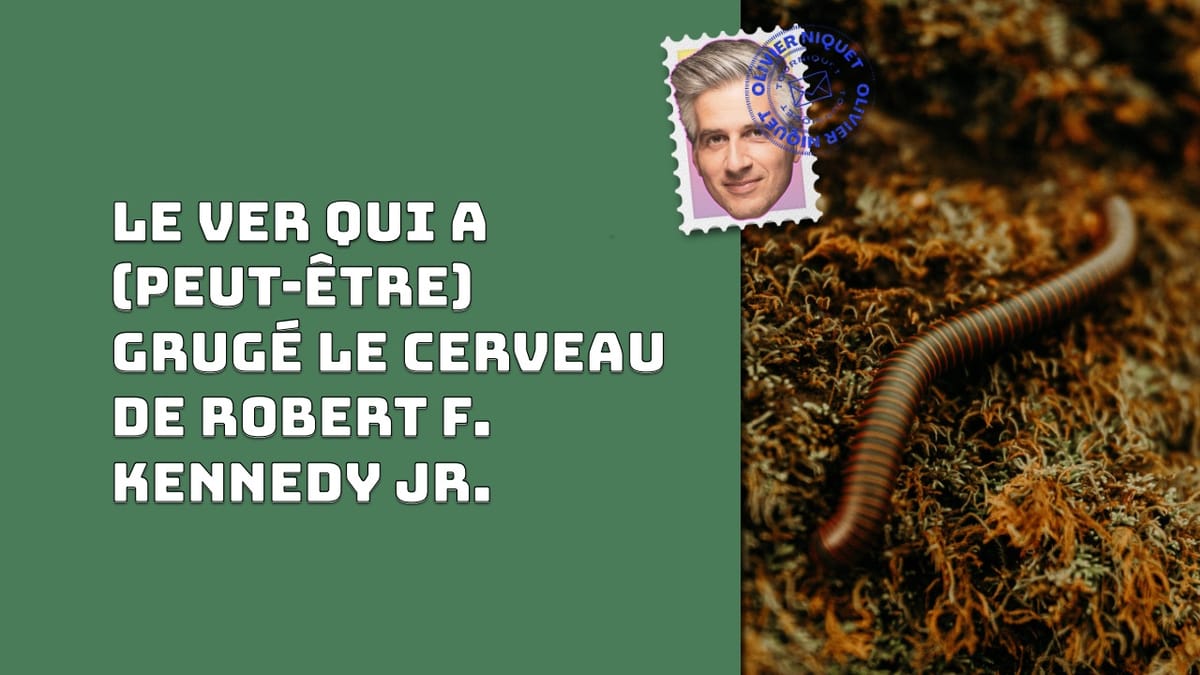 Le ver qui a (peut-être) grugé le cerveau de Robert F. Kennedy Jr. Post feature image