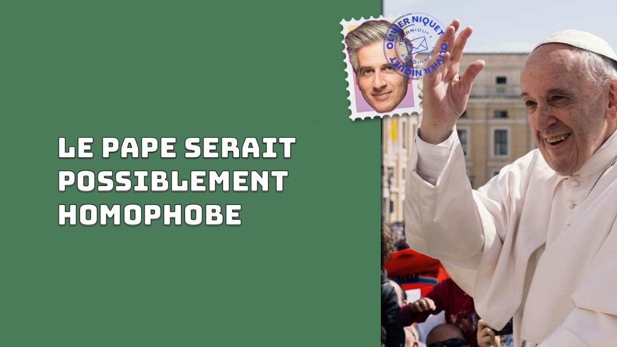 Le Pape serait possiblement homophobe Post feature image