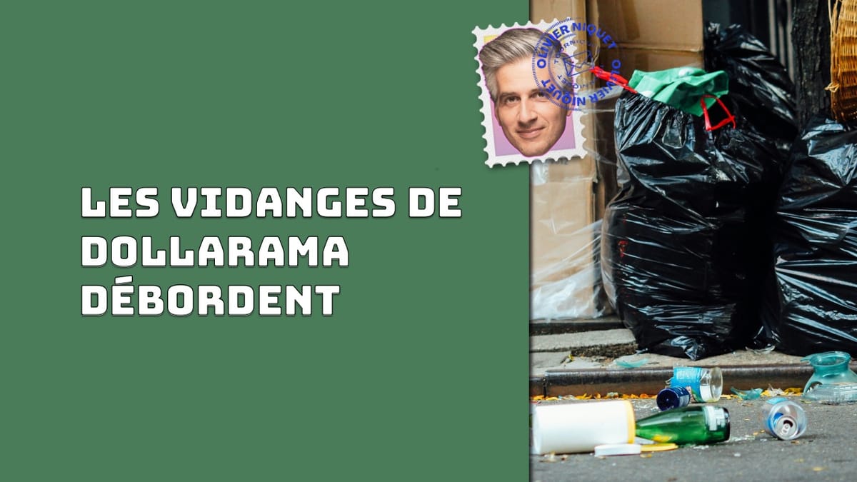 Les vidanges de Dollarama débordent Post feature image