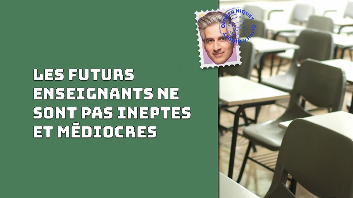 Les futurs enseignants ne sont pas ineptes et médiocres Post feature image