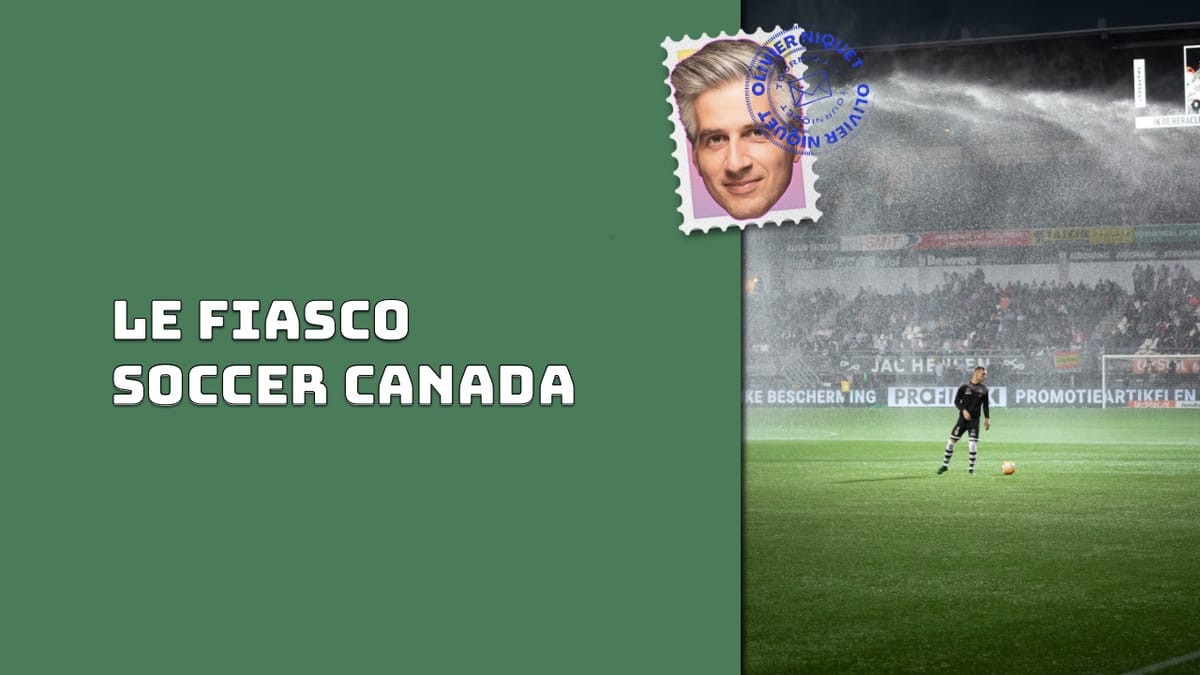 Le fiasco Soccer Canada Post feature image