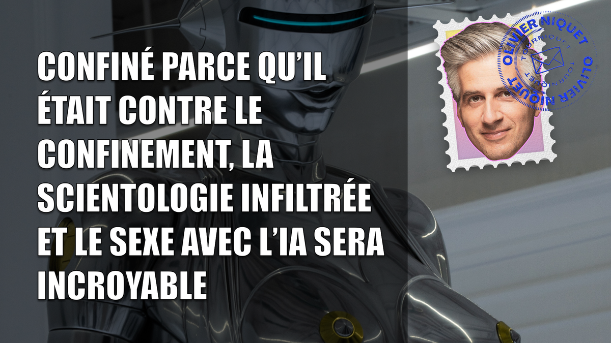 Confiné parce qu’il était contre le confinement, la Scientologie infiltrée et le sexe avec l’IA sera incroyable Post feature image