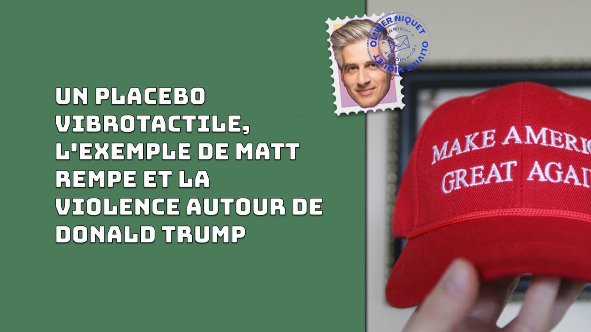 Un placebo vibrotactile, l'exemple de Matt Rempe et la violence autour de Donald Trump Post feature image