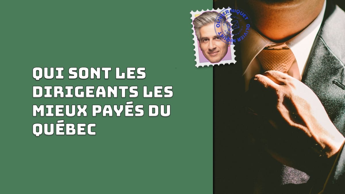 Qui sont les dirigeants les mieux payés du Québec Post feature image