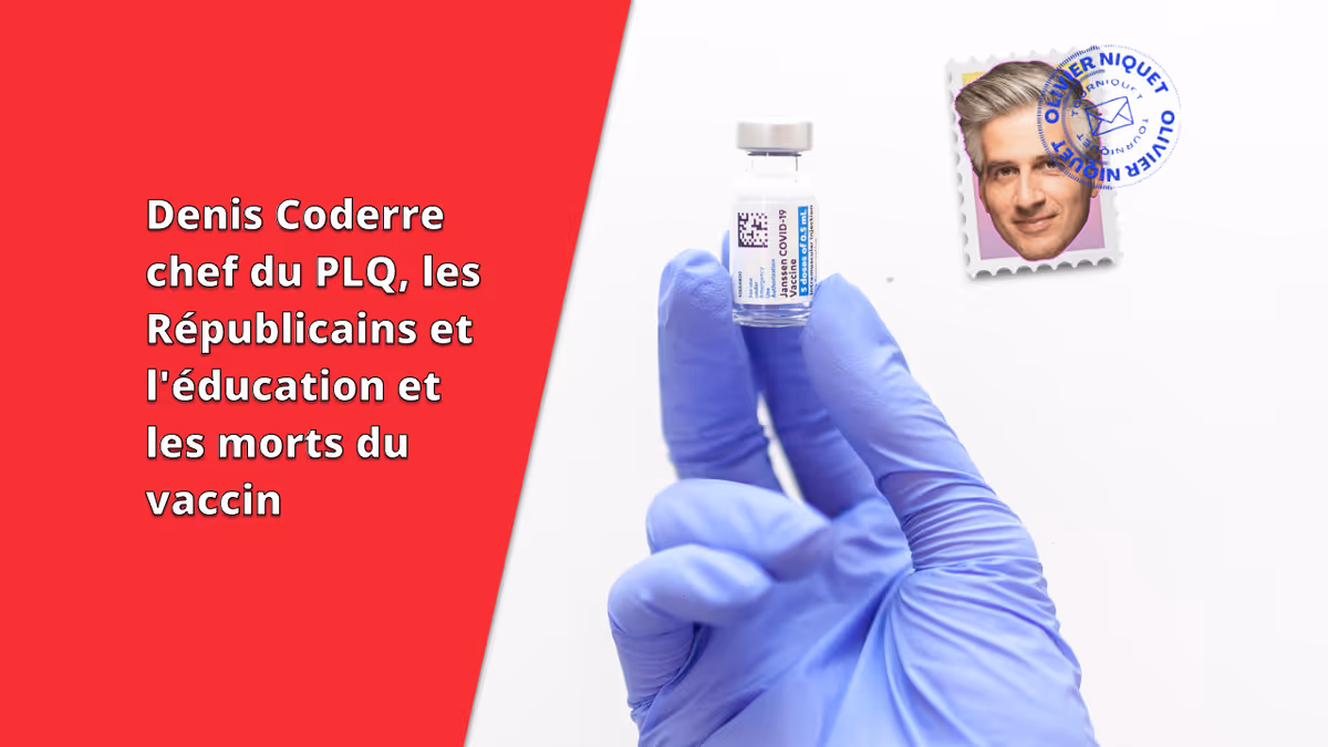 Denis Coderre chef du PLQ, les Républicains et l'éducation et les morts du vaccin Image principale
