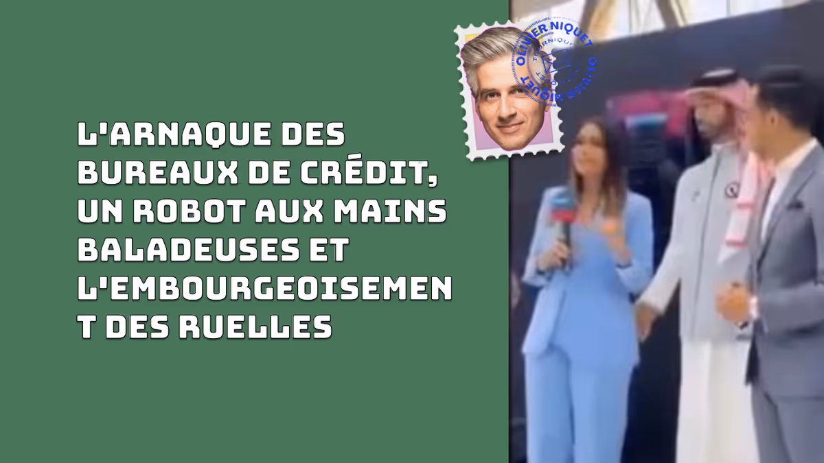 L'arnaque des bureaux de crédit, un robot aux mains baladeuses et l'embourgeoisement des ruelles Image principale