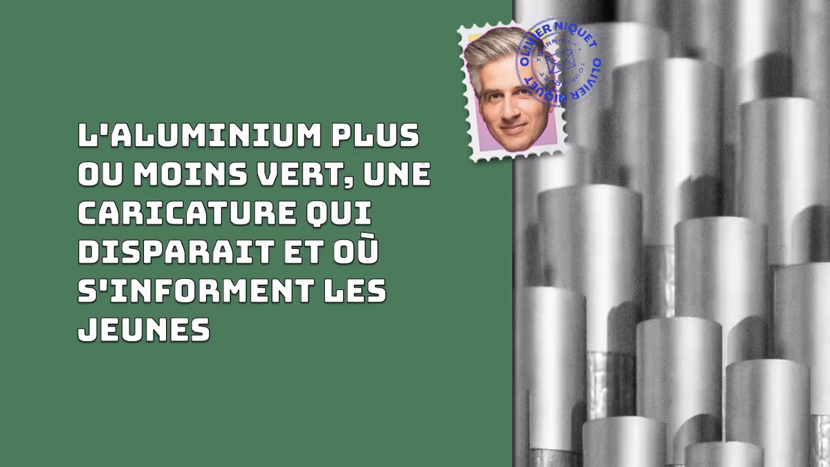 L'aluminium plus ou moins vert, une caricature qui disparait et où s'informent les jeunes Image principale