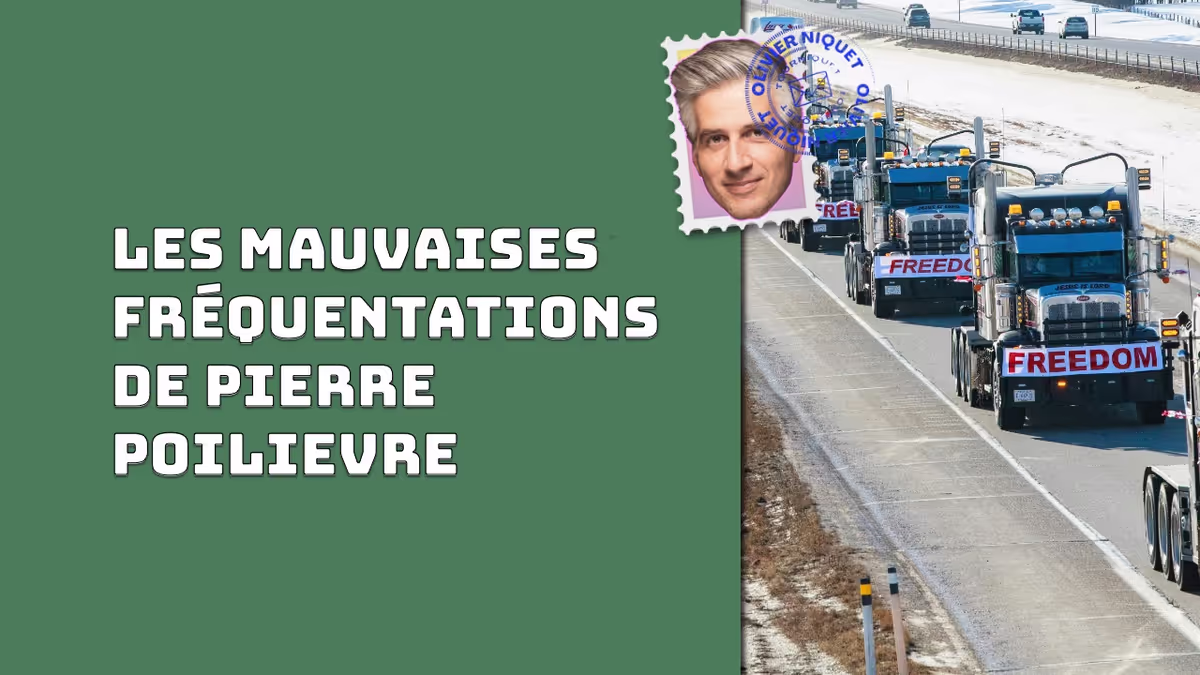 Les mauvaises fréquentations de Pierre Poilievre Image principale