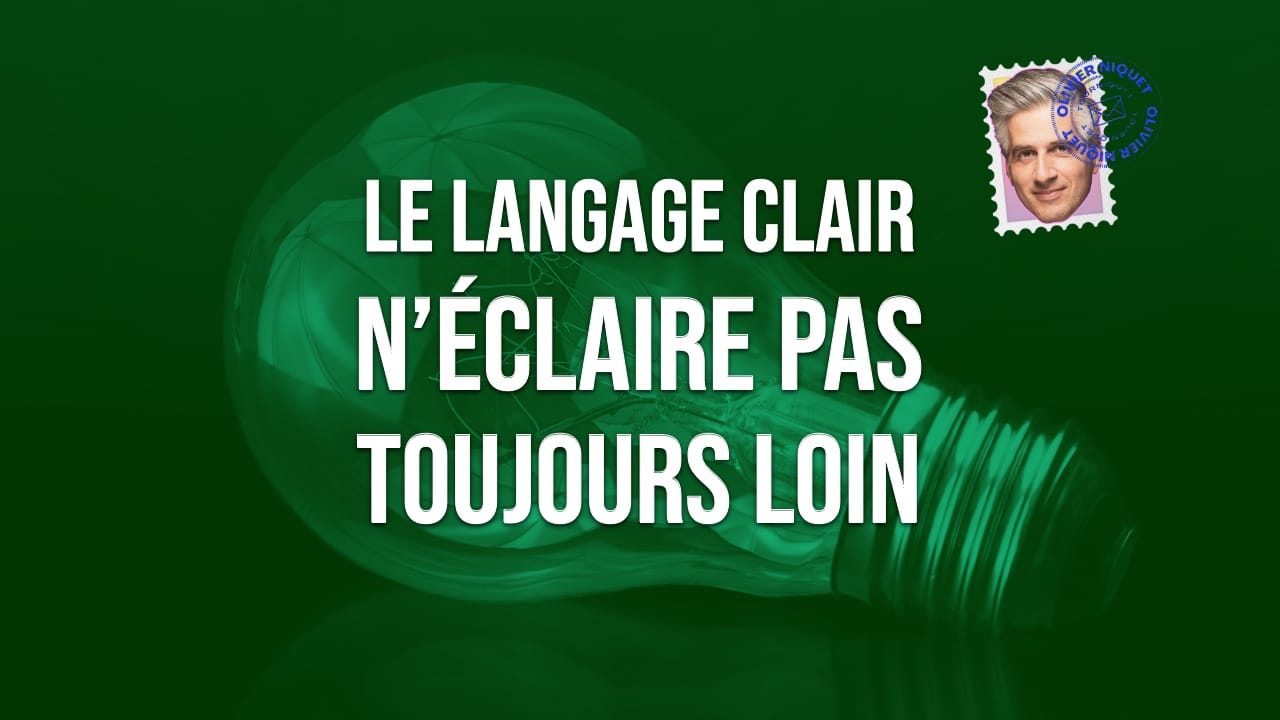 Le langage clair n’éclaire pas toujours loin Post feature image