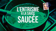 L’entrisme à la sauce saucée