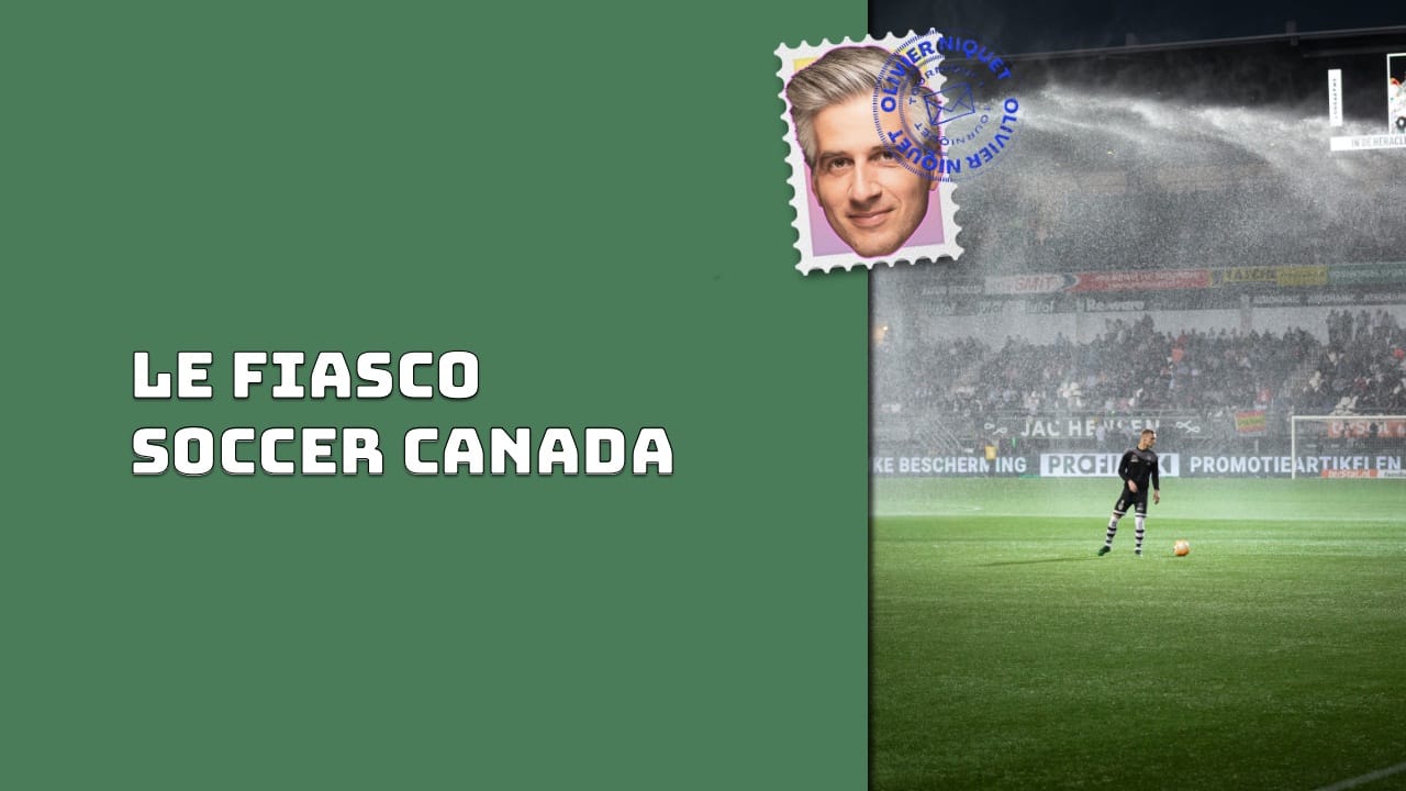 Le fiasco Soccer Canada Post image