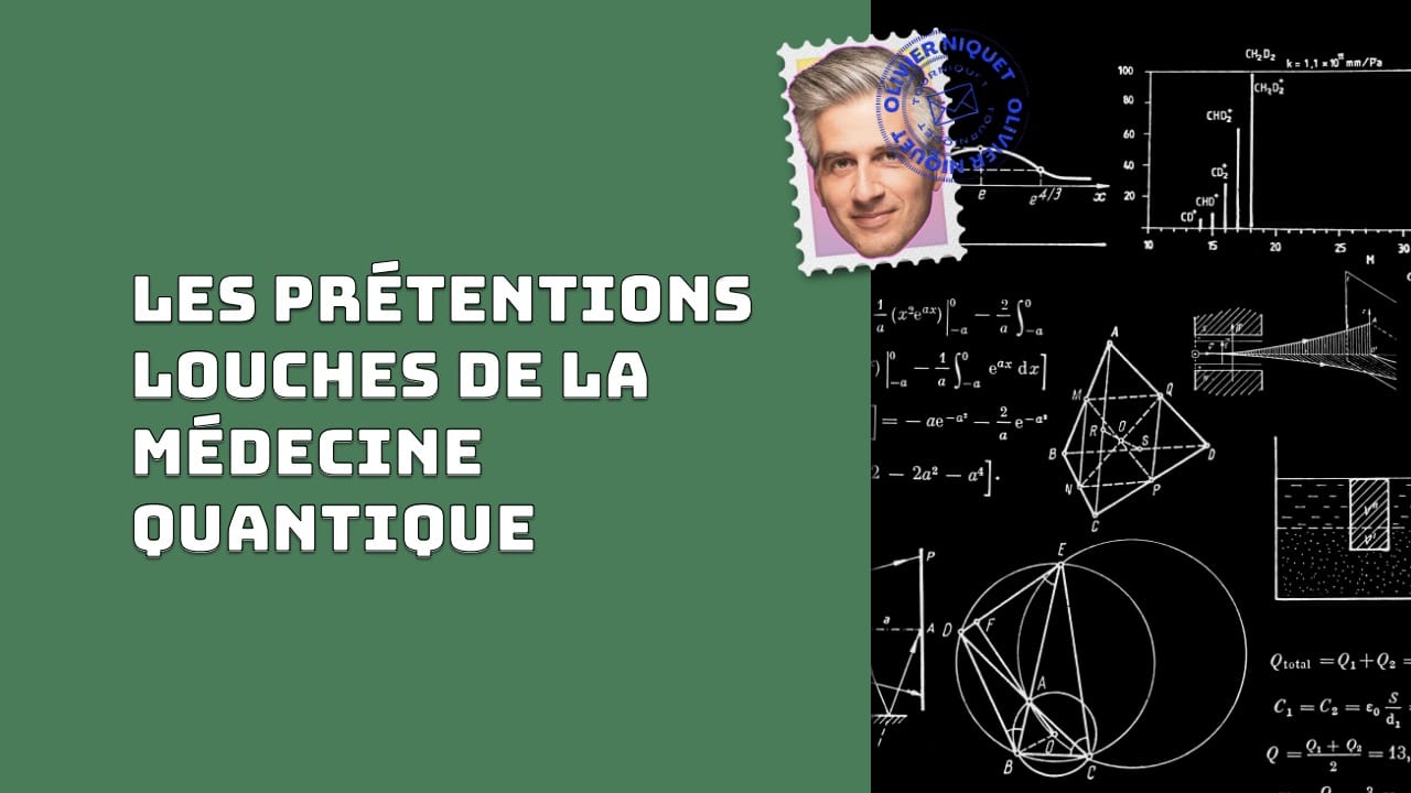 Les prétentions louches de la médecine quantique Post image