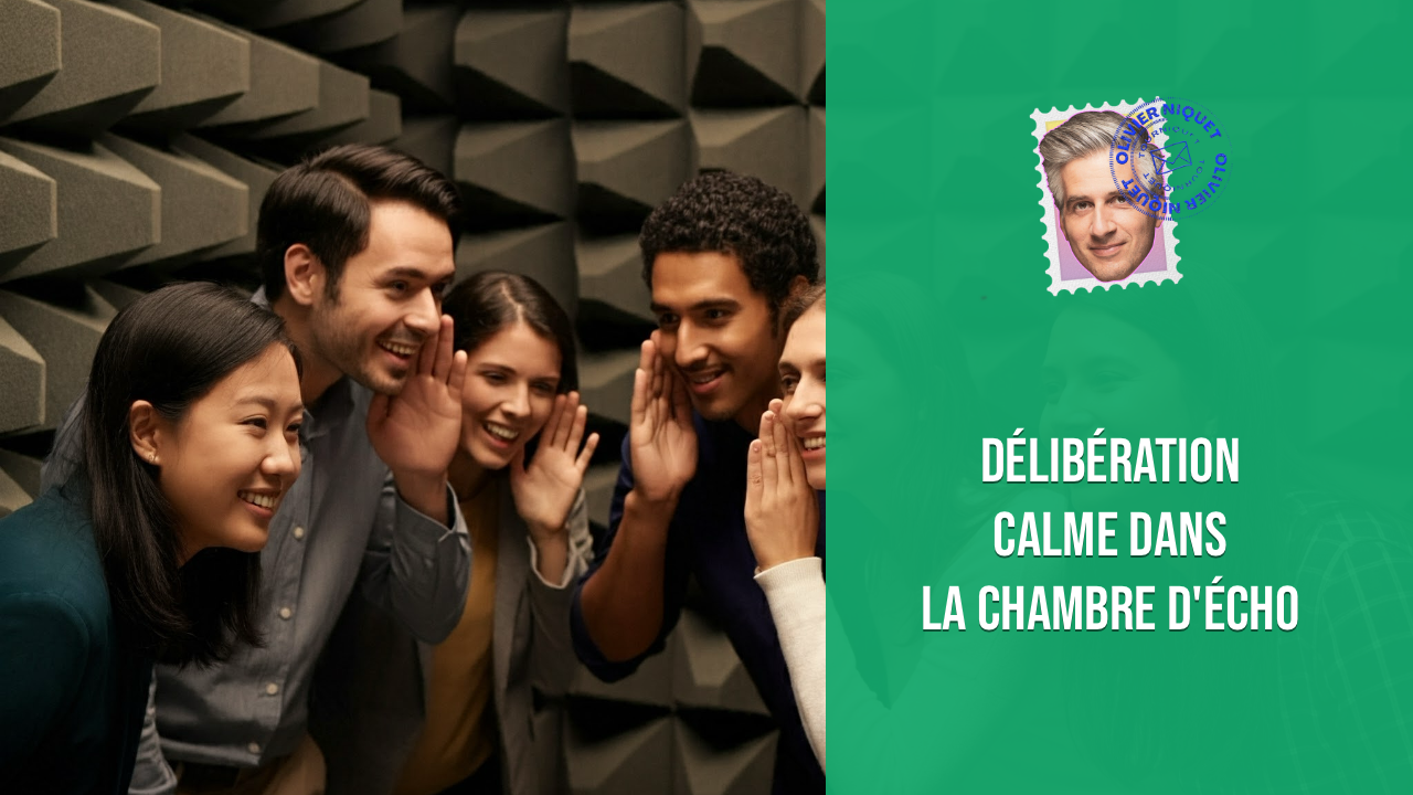 Délibération calme dans la chambre d’écho Post image