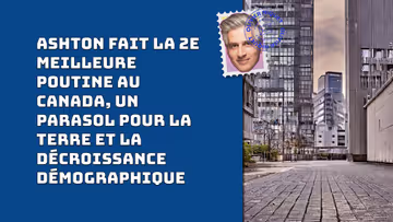 Ashton fait la deuxième meilleure poutine au Canada, un parasol pour la terre et la décroissance démographique Image principale