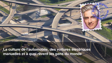 La culture de l'automobile, des voitures électriques manuelles et à quoi rêvent les gens du monde Image principale