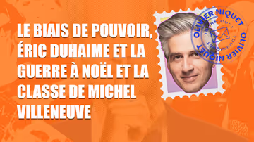 Le biais de pouvoir, Éric Duhaime et la guerre à Noël et la classe de Michel Villeneuve Image principale