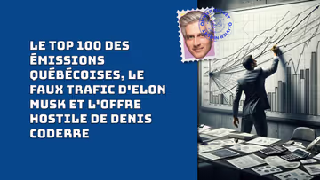 Le top 100 des émissions québécoises, le faux trafic d'Elon Musk et l'offre hostile de Denis Coderre Image principale