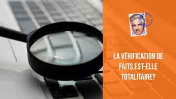La vérification de faits est-elle totalitaire? Image principale