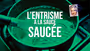 L’entrisme à la sauce saucée
